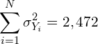 \[ \sum _{i=1}^{N}\sigma _{Y_{i}}^{2}} = 2,472\]